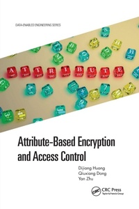 Enlarge image Cover: Attribute-Based Encryption and Access Control - CRC Press