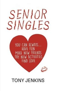 Enlarge image Cover: Senior Singles - Austin Macauley Publishers