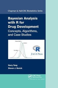 Enlarge image Cover: Bayesian Analysis with R for Drug Development - Chapman & Hall/CRC
