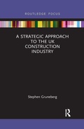 Cover: A Strategic Approach to the UK Construction Industry - Routledge