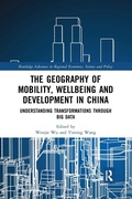 Cover: The Geography of Mobility, Wellbeing and Development in China - Routledge