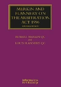 Abbildung von: Merkin and Flannery on the Arbitration Act 1996 - Informa Law