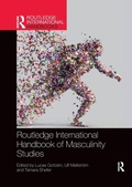Cover: Routledge International Handbook of Masculinity Studies - Routledge