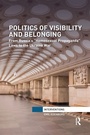 Cover: Politics of Visibility and Belonging - Routledge