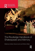 Cover: The Routledge Handbook of Shakespeare and Memory - Routledge