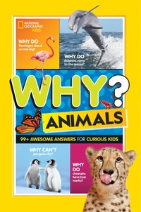 Abbildung von: Why? Animals - National Geographic Kids