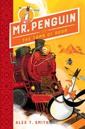Cover: Mr Penguin and the Tomb of Doom - Hodder Children's Books