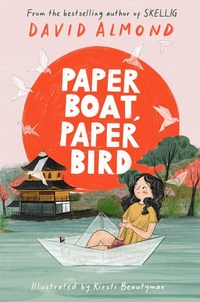 Abbildung von: Paper Boat, Paper Bird - Hodder Children's Books