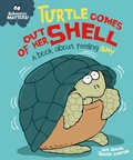 Cover: Turtle Comes Out of Her Shell - A book about feeling shy - Franklin Watts