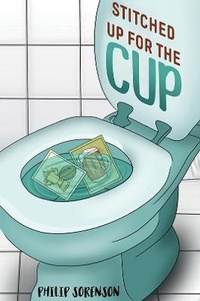 Abbildung von: Stitched up for the Cup - Austin Macauley Publishers