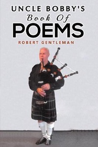 Enlarge image Cover: Uncle Bobby's Book Of Poems - Austin Macauley Publishers