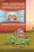 Cover: The Bedtime Adventures of Duggan the Dragon - Austin Macauley Publishers