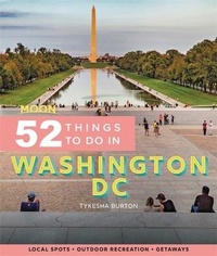Abbildung von: Moon 52 Things to Do in Washington DC (First Edition) - Moon Travel