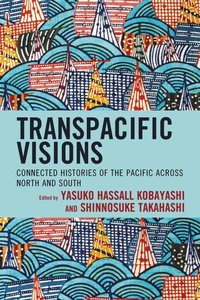 Enlarge image Cover: Transpacific Visions - Lexington Books