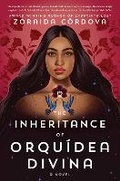 Cover: The Inheritance of Orquidea Divina - Atria Books