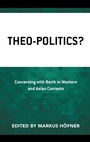 Cover: Theo-Politics? - Lexington Books/Fortress Academic