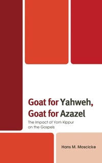 Abbildung von: Goat for Yahweh, Goat for Azazel - Lexington Books/Fortress Academic