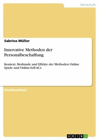 Abbildung von: Innovative Methoden der Personalbeschaffung - GRIN Verlag