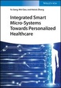 Cover: Integrated Smart Micro-Systems Towards Personalized Healthcare - Wiley-VCH