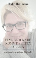 Cover: Eine Blockade kommt selten allein - Books on Demand