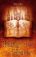 Cover: Das Haus an der Ecke mit der Hexe darin - BoD - Books on Demand