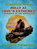 Cover: Milly At Love's Extremes A Romance of the Southland - OTB eBook publishing