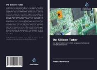 Enlarge image Cover: De Silicon Tutor - Uitgeverij Onze Kennis