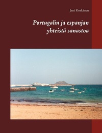 Abbildung von: Portugalin ja espanjan yhteistä sanastoa - Books on Demand