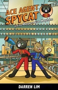 Cover: Ace Agent Spycat and the Mayonnaise Mayhem (Book 2) - Epigram Books