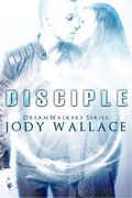 Cover: Disciple (Dreamwalkers, #2) - Meankitty Publishing