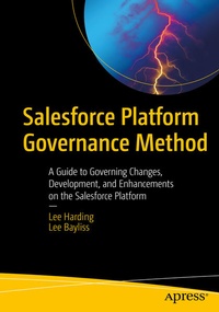 Enlarge image Cover: Salesforce Platform Governance Method - APress
