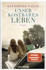 Cover: Unser kostbares Leben - Droemer
