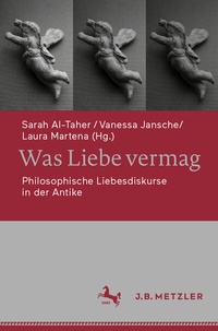 Abbildung von: Was Liebe vermag - J.B. Metzler