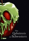 Cover: Disney Villains 6: Das Geheimnis der Schwestern - Carlsen