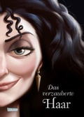 Cover: Disney Villains 5: Das verzauberte Haar - Carlsen