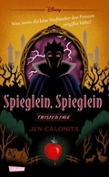 Cover: Disney. Twisted Tales: Spieglein, Spieglein - Carlsen