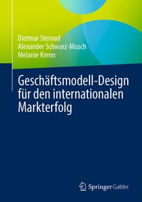 Abbildung von: Geschäftsmodell-Design für den internationalen Markterfolg - Springer Gabler