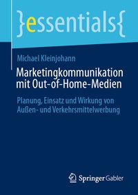Abbildung von: Marketingkommunikation mit Out-of-Home-Medien - Springer Gabler