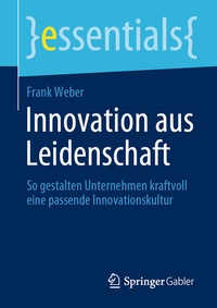 Abbildung von: Innovation aus Leidenschaft - Springer Gabler