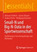 Cover: Small-N und Big-N-Data in der Sportwissenschaft - Springer Spektrum