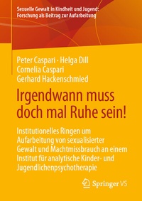 Abbildung von: Irgendwann muss doch mal Ruhe sein! - Springer VS