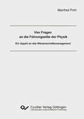 Cover: Vier Fragen an die F&uuml;hrungselite der Physik - Cuvillier Verlag