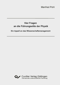 Abbildung von: Vier Fragen an die Führungselite der Physik - Cuvillier Verlag