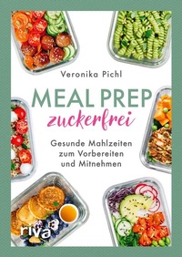 Abbildung von: Meal Prep zuckerfrei - Riva