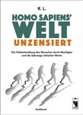 Cover: Homo sapiens' Welt - Unzensiert - Frieling & Huffmann