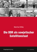 Cover: Die DDR als sowjetischer Satellitenstaat - Metropol-Verlag