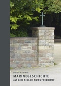 Cover: Marinegeschichte auf dem Kieler Nordfriedhof - Verlag Ludwig