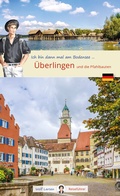 Cover: Ich bin dann mal in ... &Uuml;berlingen - Wolf Larsen UG (haftungsbeschr&auml;nkt)