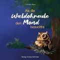 Cover: Als die Waldohreule den Mond besuchte - Verlag Andrea Schr&ouml;der