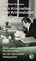 Cover: Vom Kriminellen zum Kriminalisten - edition berolina